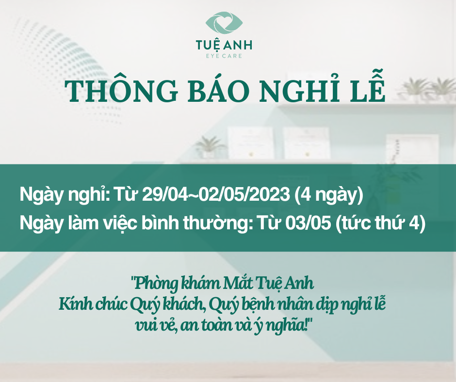 THÔNG BÁO LỊCH NGHỈ LỄ - PHÒNG KHÁM MẮT TUỆ ANH