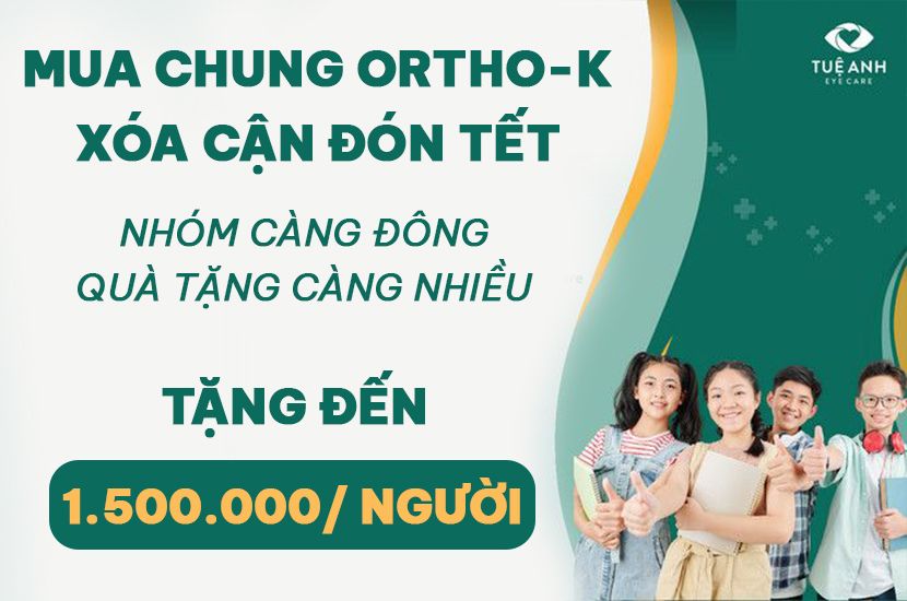 Ưu đãi Mua chung Ortho-K - Xoá cận đón tết 2024