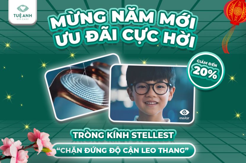 Mừng năm mới, giảm 20% kính chống tăng độ cận stellest