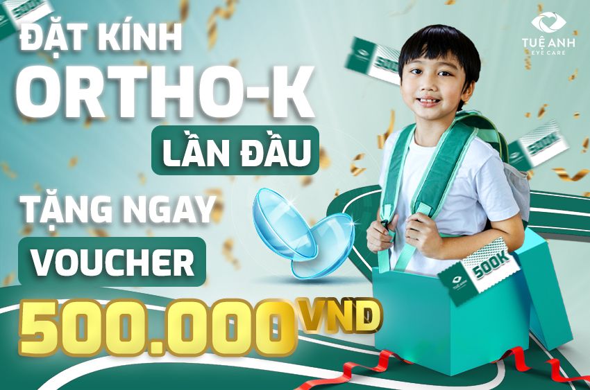 Tặng ngay 500.000 đ dành cho khách hàng đặt kính Ortho-K tại Tuệ Anh Eye Care