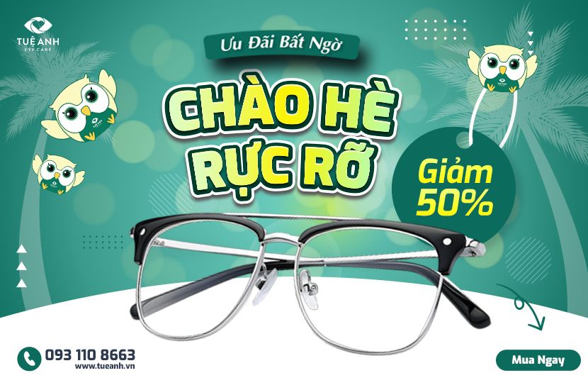 Mùa Hè Vui Vẻ – Nhận Ưu Đãi 50% Gọng Kính Tại Mắt Tuệ Anh
