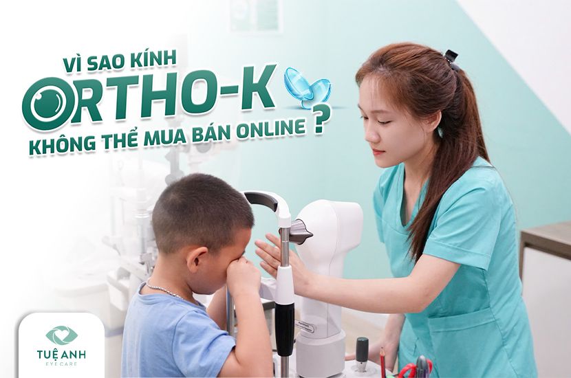 Kính Ortho-K: Giải pháp kiểm soát cận thị không phẫu thuật – Vì sao không thể mua online?
