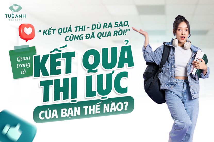 Kết quả thi đã có – còn kết quả thị lực thì sao?