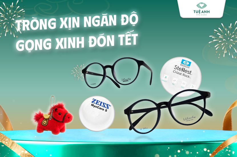 Tròng xịn ngăn độ - Gọng xinh đón Tết: Ưu đãi tròng kính kiểm soát cận thị 