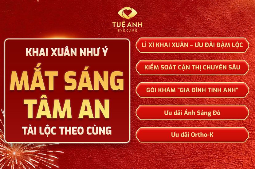 Đại tiệc ưu đãi khai xuân Bính ngọ 2026 tại Phòng khám Mắt Tuệ Anh