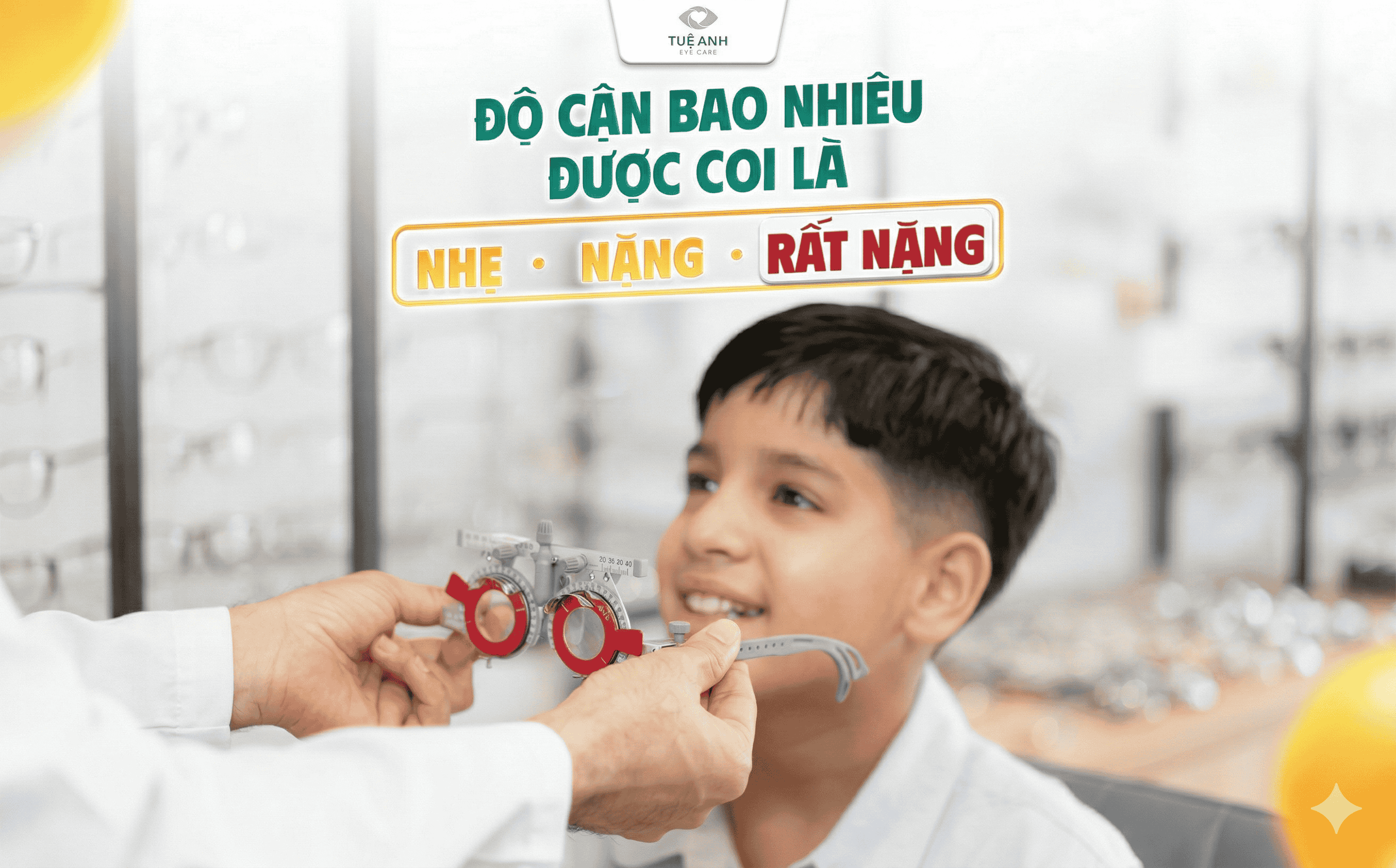 Cận bao nhiêu độ là nặng? Phân loại các mức độ cận thị và nguy cơ tiềm ẩn 