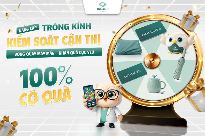 Nâng cấp tròng kính kiểm soát cận thị - Vòng quay may mắn, nhận quà cực yêu