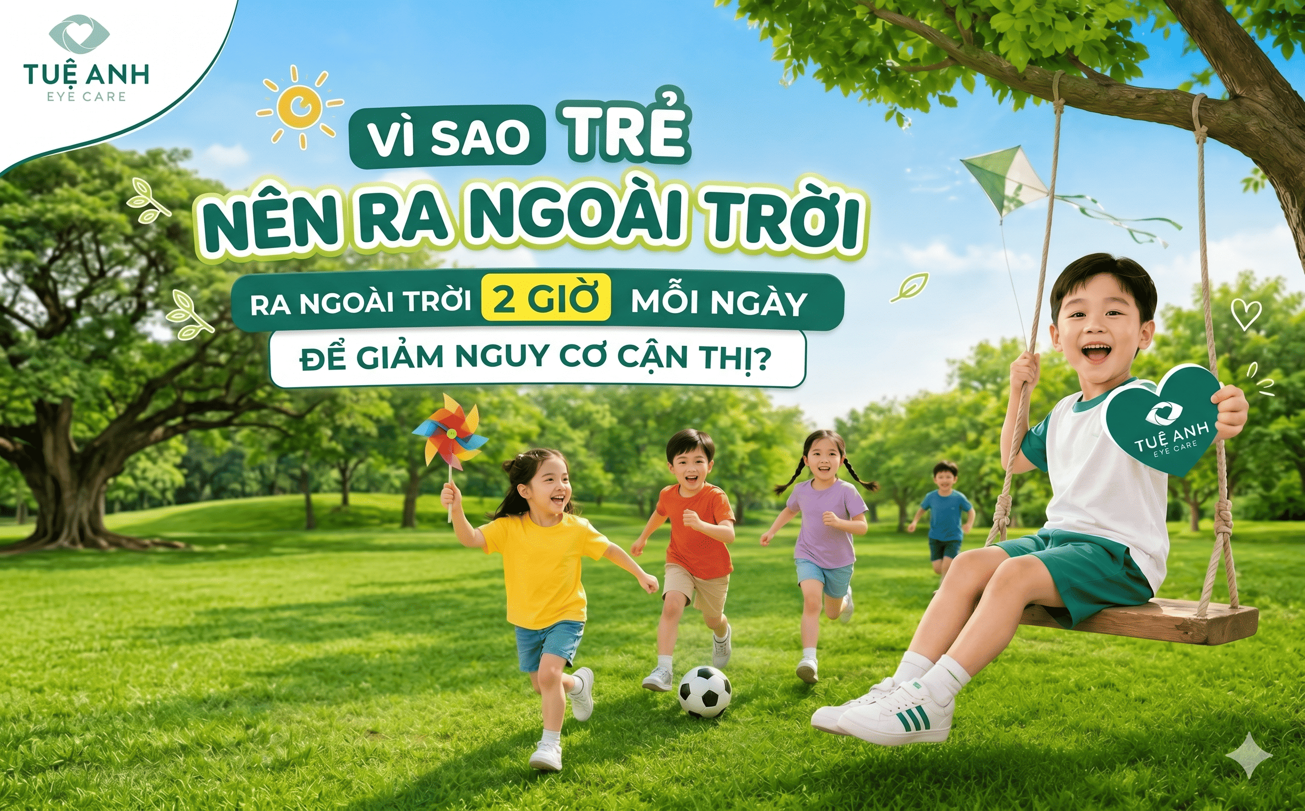 Vì sao trẻ nên ra ngoài trời ít nhất 2 giờ mỗi ngày để giảm nguy cơ cận thị? 