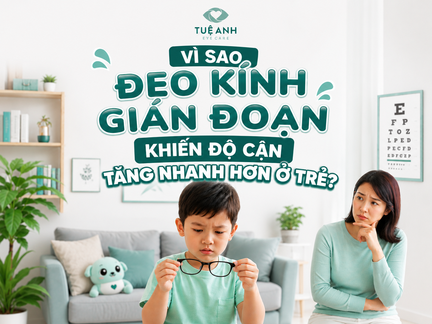 Vì sao đeo kính gián đoạn khiến độ cận ở trẻ tăng nhanh hơn?